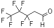 CAS#: 126015-32-5, 3,3,4,4,5,5,5-Heptafluoropentanal