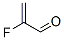 CAS#: 13989-27-0, 2-Fluoro-2-Propenal