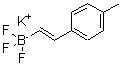 CAS 登录号：219718-86-2， 三氟[(E)-2-(4-甲基苯基)乙烯基]硼酸(1-)钾