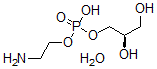 CAS 登录号：35907-34-7， (R)-磷酸单(2-氨基乙基)单(2,3-二羟基丙基)酯单水合物