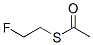 CAS 登录号：462-31-7， 硫代乙酸 S-(2-氟乙基)酯