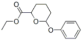 CAS 登录号:6302-50-7, 四氢-6-苯氧基-2H-吡喃-2-羧酸乙酯