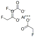 CAS 登录号：63905-85-1， 三(氟乙酸)铝盐