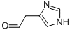 CAS 登录号：645-14-7， (1H-咪唑-4-基)-乙醛