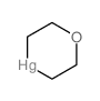 CAS 登录号：6569-69-3， 1-氧杂-4-汞杂环己烷