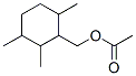 CAS 登录号：67801-27-8， 2,3,6-三甲基环己基甲基乙酸酯