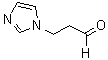CAS#: 74917-06-9, 3-Imidazol-1-Yl-Propionaldehyde