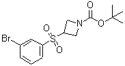 CAS 登录号：887593-56-8， 3-[(3-溴苯基)磺酰基]-1-吖丁啶羧酸叔丁酯