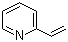 structure of CAS# 100-69-6, 2-乙烯基吡啶