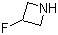 CAS # 690257-76-2, 3-Fluoroazetidine