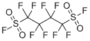 CAS # 84246-31-1, 1,1,2,2,3,3,4,4-Octafluoro-1,4-butanedisulfonyl difluoride